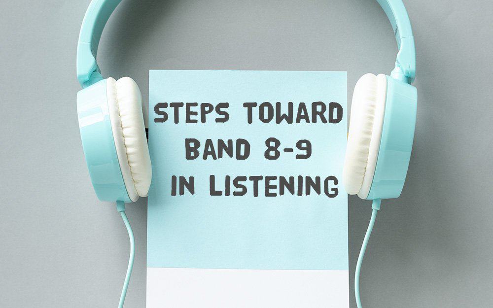 Cách tăng điểm Ielts listening chỉ với 3 bước đơn giản
