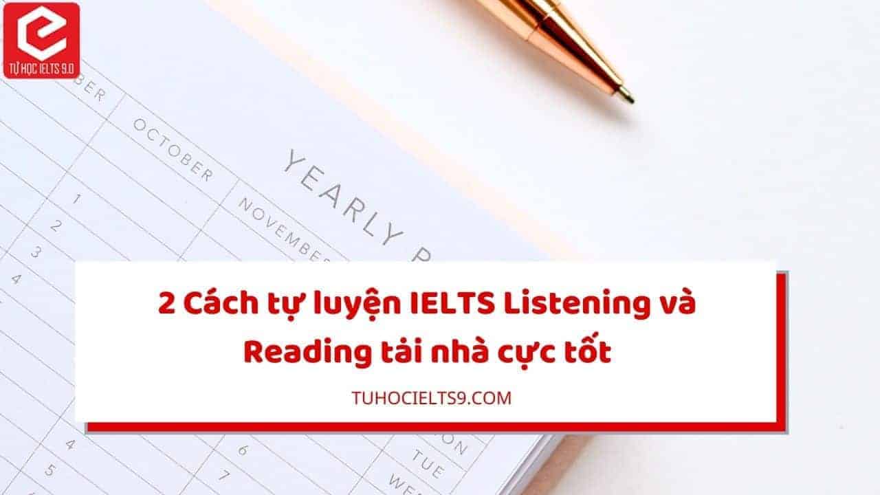 luyen-ielts-reading-va-listening