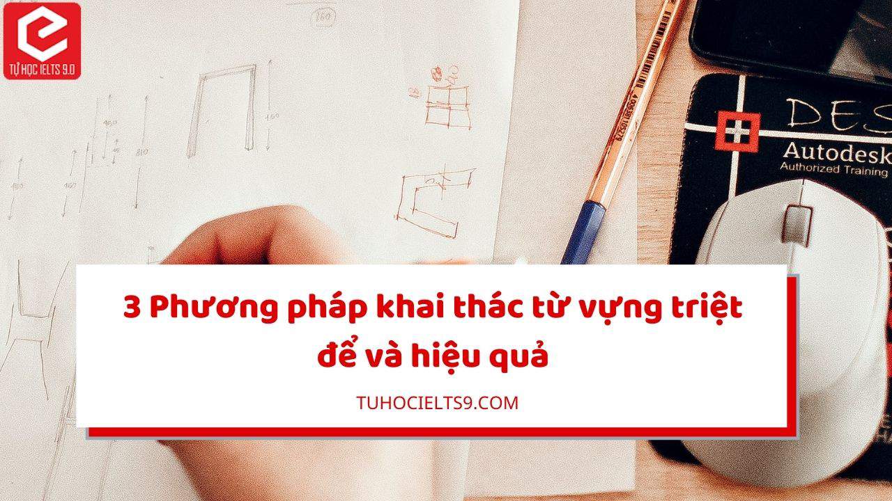 phuong-phap-khai-thac-tu-vung