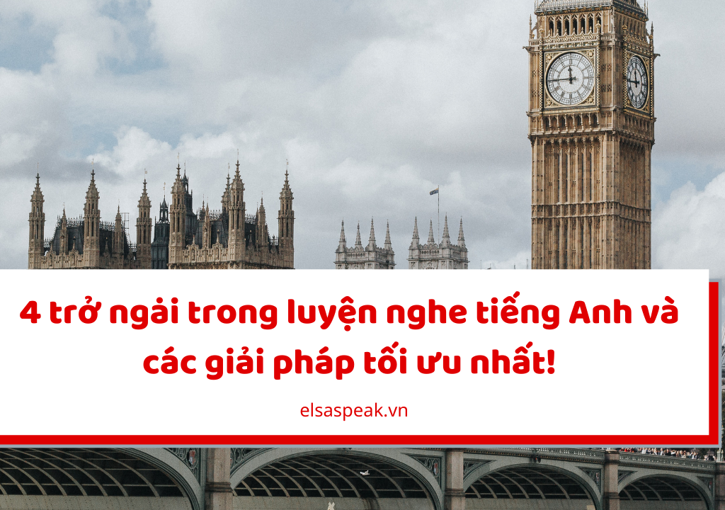 trở ngại trong luyện nghe tiếng anh